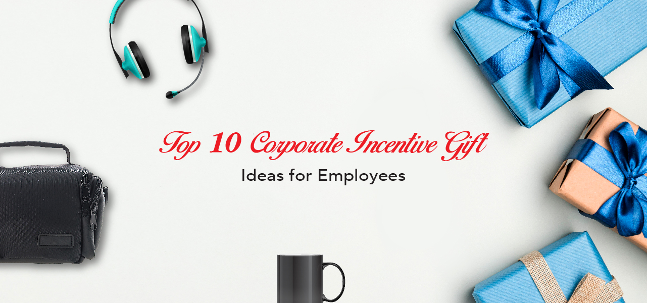 Top 10 Corporate Incentive Gift Ideas for Employees