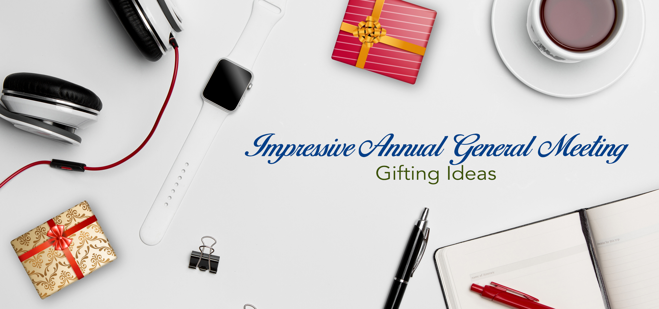 10 Impressive Annual General Meeting Gifting Ideas